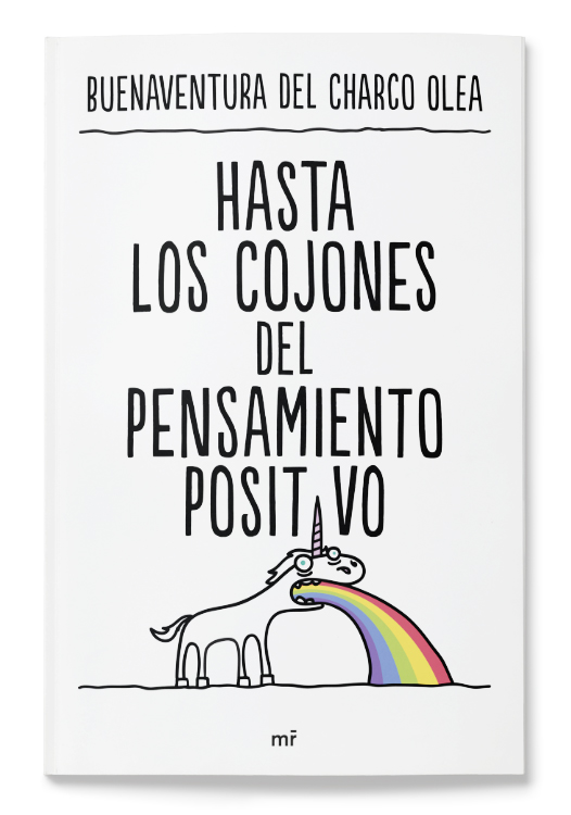 libro hasta los cojones del pensamiento positivo psicologo marbella buenaventura del charco